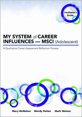MY SYSTEM of CAREER INFLUENCES - MSCI (Adolescent): Facilitator's Guide Cover Image