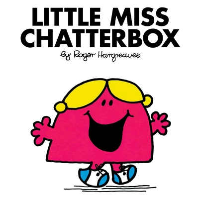 Little Miss Chatterbox (Mr. Men and Little Miss)