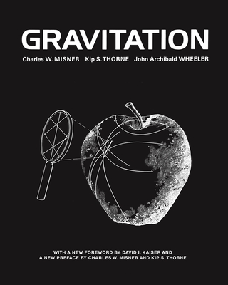 Gravitation By Charles W. Misner, Kip S. Thorne, John Archibald Wheeler Cover Image