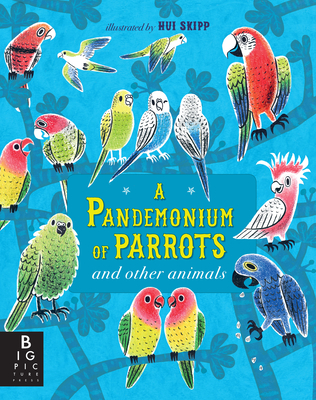 Cover for A Pandemonium of Parrots and Other Animals