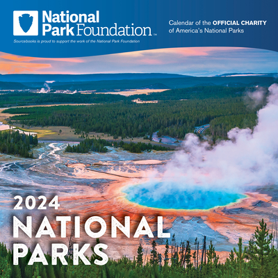 2024 National Park Foundation Wall Calendar By National Park Foundation Cover Image