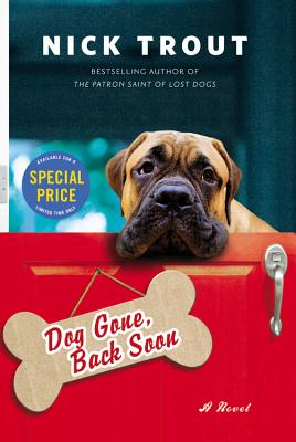 Dog Gone, Back Soon By Dr. Nick Trout Cover Image