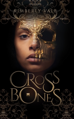 Cover for Crossbones (Kingdom of Bones #1)