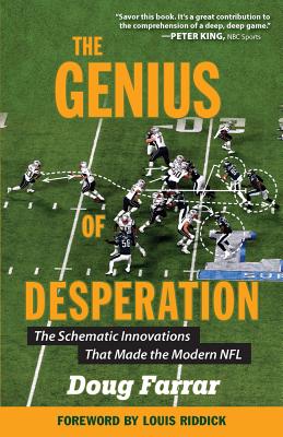 The Genius of Desperation: The Schematic Innovations that Made the Modern NFL Cover Image