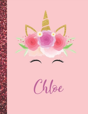 Chloe: Chloe Marble Size Unicorn SketchBook Personalized White Paper for Girls and Kids to Drawing and Sketching Doodle Takin Cover Image
