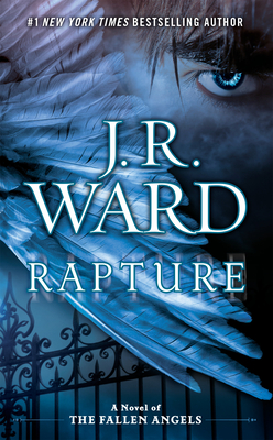 Rapture: A Novel of the Fallen Angels By J.R. Ward Cover Image