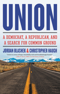 Union: A Democrat, a Republican, and a Search for Common Ground