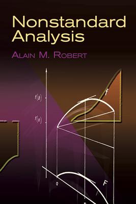 Nonstandard Analysis (Dover Books on Mathematics) By Alain M. Robert Cover Image