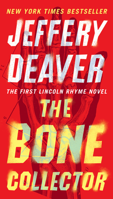 The Bone Collector (Lincoln Rhyme Novel #1)