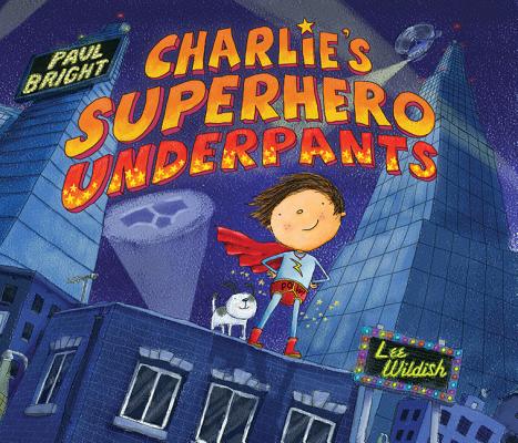 Charlie's Superhero Underpants Cover