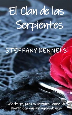 El Clan de las Serpientes By Steffany Kennels Cover Image