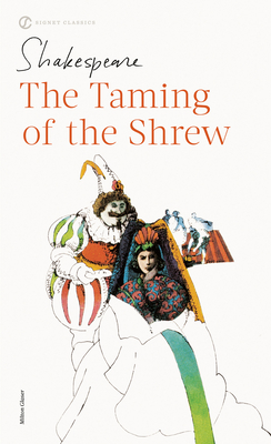 The Taming of the Shrew (Shakespeare, Signet Classic) Cover Image