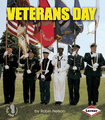 Veterans Day (First Step Nonfiction -- American Holidays)