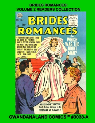 Brides Romances: Volume 2 Readers Collection: Gwandanaland Comics #3038-A: Economical Black & White Version - The Comic That Proves Lov By Gwandanaland Comics Cover Image