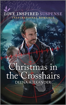 Christmas in the Crosshairs By Deena Alexander Cover Image