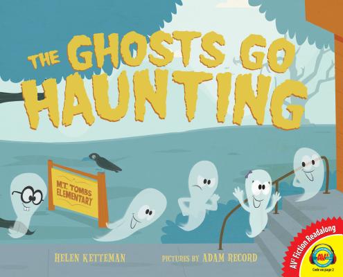 Cover for The Ghosts Go Haunting (Av2 Fiction Readalong 2016)
