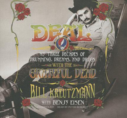 Deal Lib/E: My Three Decades of Drumming, Dreams, and Drugs with the Grateful Dead