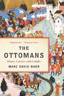 The Ottomans: Khans, Caesars, and Caliphs Cover Image