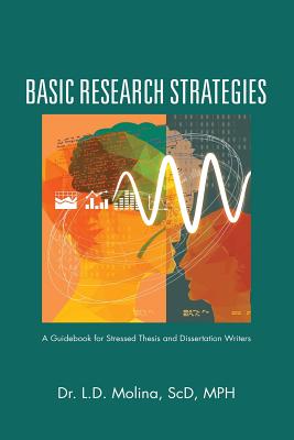 Basic Research Strategies: A Guidebook for Stressed Thesis and Dissertation Writers Cover Image