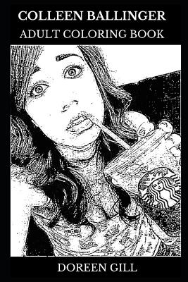 Download Colleen Ballinger Adult Coloring Book Actress Behind Miranda Sings Character And Youtube Personality Acclaimed Comedian And Writer Inspired Adult Co Paperback Auntie S Bookstore