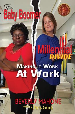 The Baby Boomer Millennial Divide: Making It Work at Work Cover Image