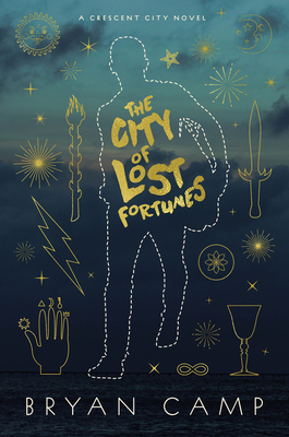 The City Of Lost Fortunes (A Crescent City Novel)