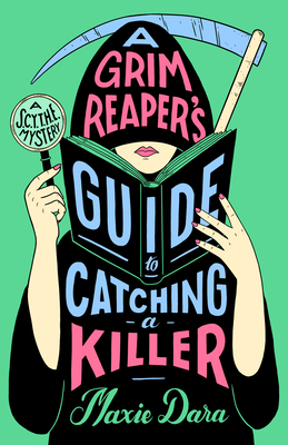 A Grim Reaper's Guide to Catching a Killer (A SCYTHE Mystery) Cover Image