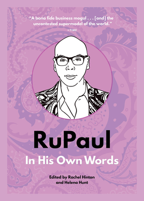 Rupaul: In His Own Words (In Their Own Words)
