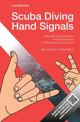 Scuba Diving Hand Signals: Pocket Companion for Recreational Scuba Divers - Black & White Edition Cover Image