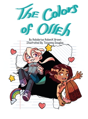 The Colors of Olleh By Robdarius Brown, Teiyonna Douglas (Illustrator) Cover Image