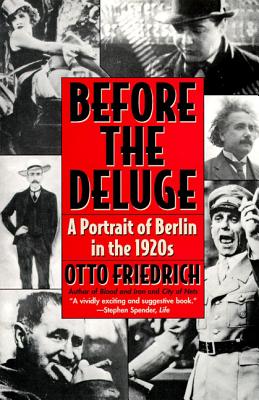 Before the Deluge: A Portrait of Berlin in the 1920s Cover Image