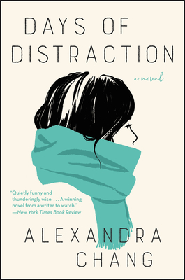 Days of Distraction: A Novel By Alexandra Chang Cover Image