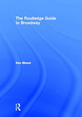 Routledge Guide to Broadway Cover Image