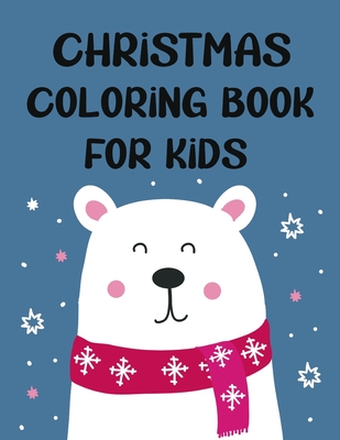 christmas coloring book for kids christmas coloring pages kids kids  christmas