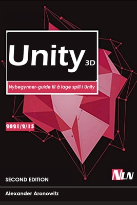 Unity 3D: Nybegynner-guide til å lage spill i Unity Cover Image