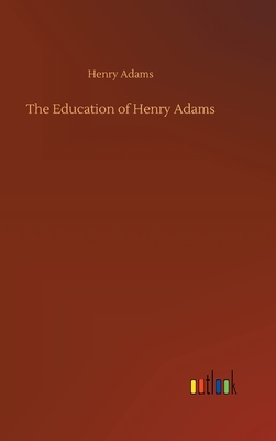 The Education of Henry Adams