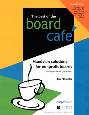 The Best of the Board Café: Hands-On Solutions for Nonprofit Boards Cover Image