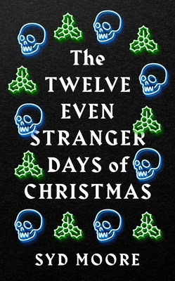 The Twelve Even Stranger Days of Christmas (The Essex Witch Museum Mysteries) Cover Image