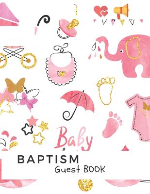 Baby Baptism Guest Book: Memory Message Book with Photo Page & Gift Log for Family, Friends & Guest to Write Wishes & Aspiration and Sign in Us By Jason Soft Cover Image