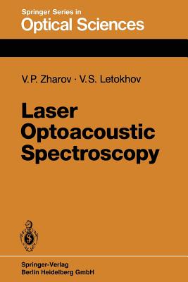 Laser Optoacoustic Spectroscopy By V. P. Zharov, V. S. Letokhov Cover Image