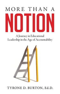 More Than A Notion A Journey in Educational Leadership in the Age