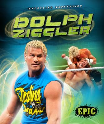 Dolph Ziggler (Wrestling Superstars) By Jesse Armstrong Cover Image