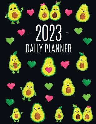 Avocado Daily Planner 2023: Funny & Healthy Fruit Organizer: January-December (12 Months) Cute Green Berry Year Scheduler with Pretty Pink Hearts By Happy Oak Tree Press Cover Image