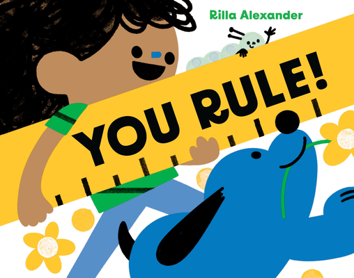 You Rule! By Rilla Alexander (Illustrator) Cover Image