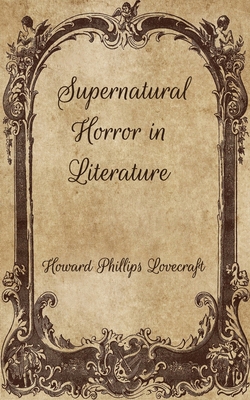 Supernatural Horror in Literature By Howard Phillips Lovecraft Cover Image