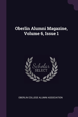 Oberlin Alumni Magazine, Volume 6, Issue 1 Cover Image