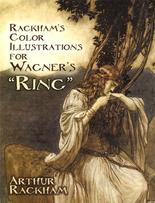 Rackham's Color Illustrations for Wagner's Ring (Dover Fine Art) Cover Image