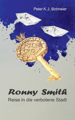 Ronny Smith: Reise in die verbotene Stadt Cover Image