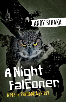 Cover for A Night Falconer: A Frank Pavlicek Mystery