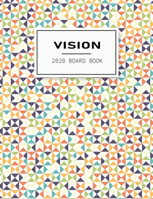 2020 Vision Board Book: Setting to Achieve Your Goals & Improve Productivity Cover Image